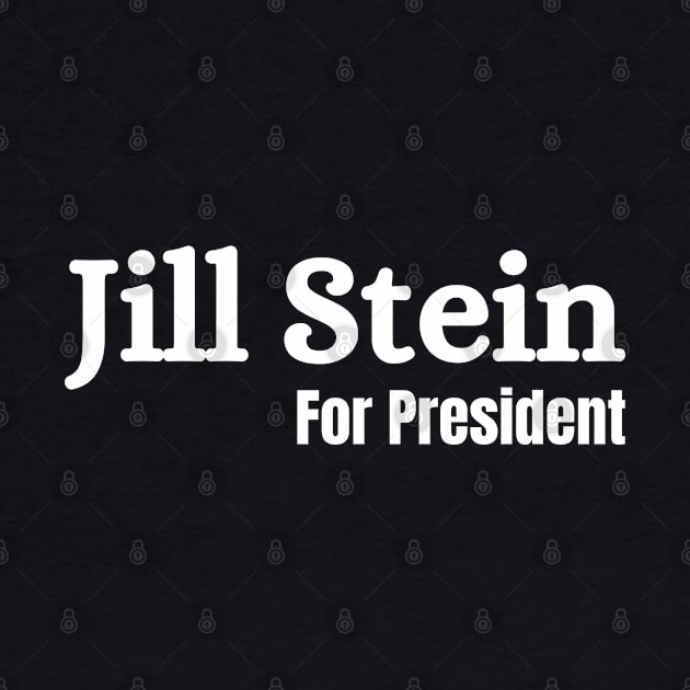 Jill Stein For President 2024 by Mojakolane